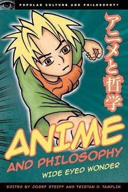 Anime and Philosophy