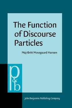 The Function of Discourse Particles