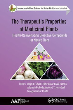 The Therapeutic Properties of Medicinal Plants