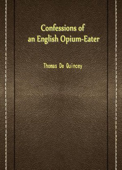 Confessions Of An English Opium-Eater