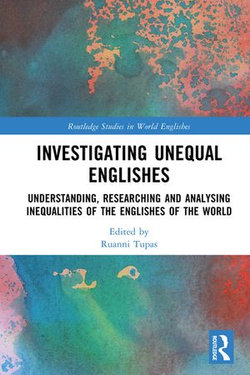 Investigating Unequal Englishes