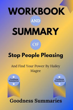 Workbook and Summary of Stop People Pleasing