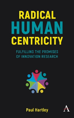 Radical Human Centricity