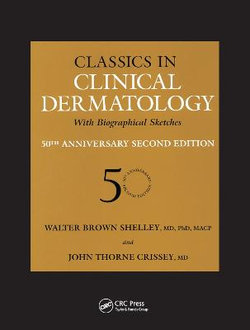 Classics in Clinical Dermatology with Biographical Sketches, 50th Anniversary