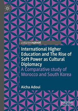 International Higher Education and The Rise of Soft Power as Cultural Diplomacy