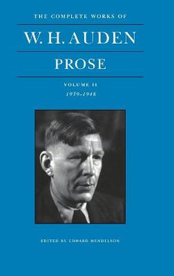 The Complete Works of W. H. Auden: Prose, Volume II