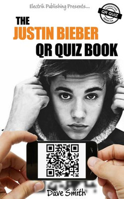 The Justin Bieber QR Quiz Book