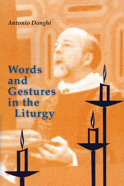 Words And Gestures In The Liturgy