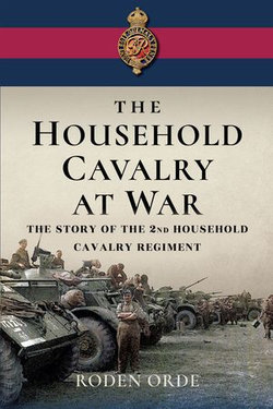 The Household Cavalry at War