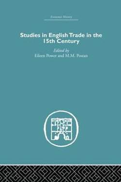 Studies in English Trade in the 15th Century