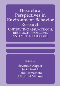 Theoretical Perspectives in Environment-Behavior Research