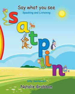 Say What You See - S A T P I N - Silly sentences