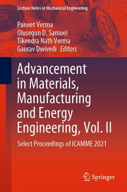 Advancement in Materials, Manufacturing and Energy Engineering, Vol. II