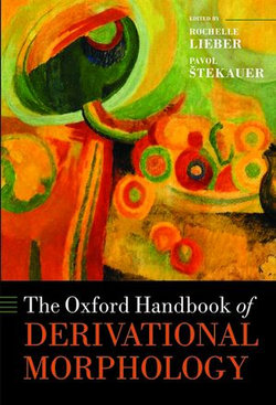 The Oxford Handbook of Derivational Morphology