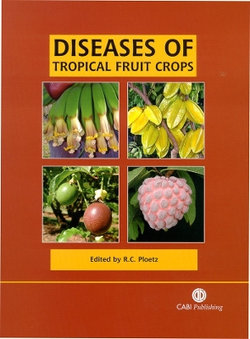 Diseases of Tropical Fruit Crops