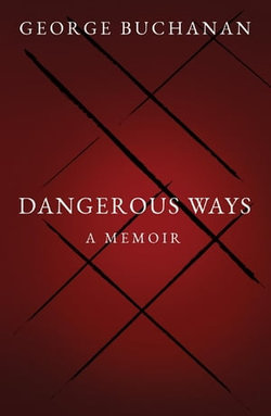 Dangerous Ways