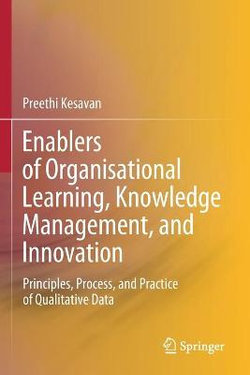 Enablers of Organisational Learning, Knowledge Management, and Innovation