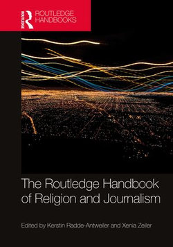 The Routledge Handbook of Religion and Journalism