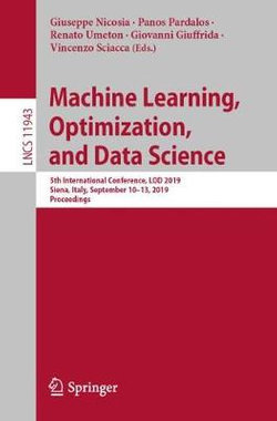 Machine Learning, Optimization, and Data Science