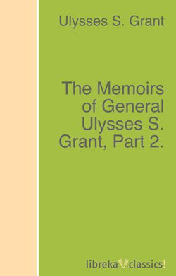 The Memoirs of General Ulysses S. Grant, Part 2.