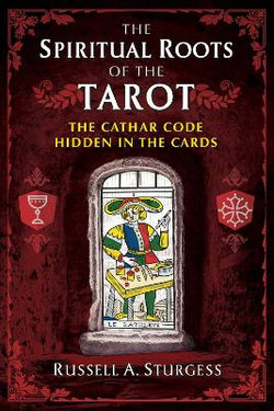 The Spiritual Roots of the Tarot