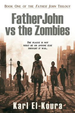 Father John VS the Zombies