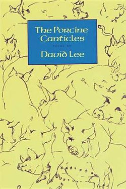 The Porcine Canticles