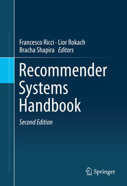 Recommender Systems Handbook