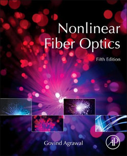 Nonlinear Fiber Optics