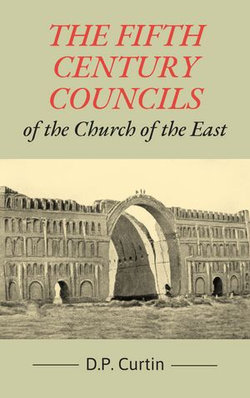 The Fifth Century Councils of the Church of the East