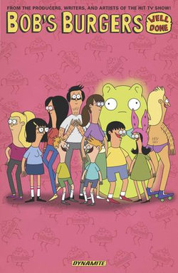 Bob's Burgers Vol 3: Well Done