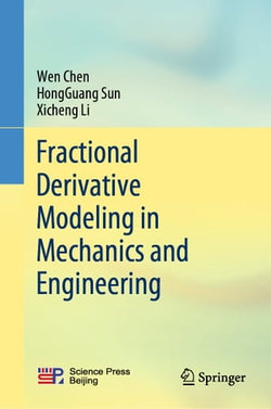 Fractional Derivative Modeling in Mechanics and Engineering