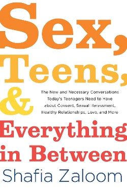 Sex, Teens, and Everything in Between