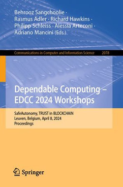 Dependable Computing – EDCC 2024 Workshops