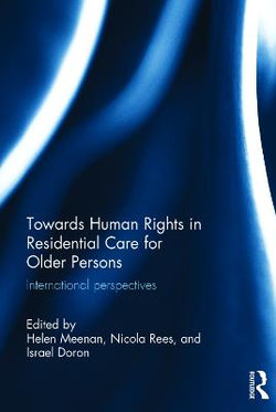 Towards Human Rights in Residential Care for Older Persons