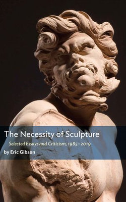 The Necessity of Sculpture