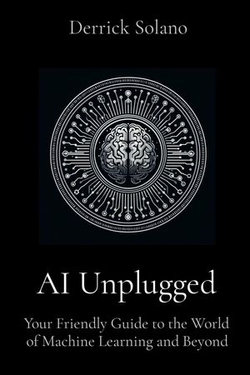 AI Unplugged