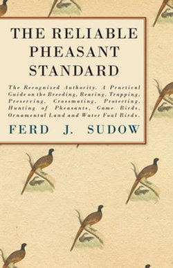 The Reliable Pheasant Standard - The Recognized Authority