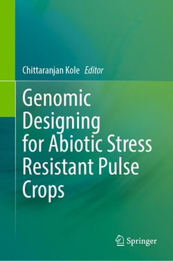 Genomic Designing for Abiotic Stress Resistant Pulse Crops