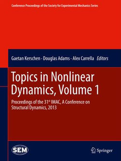 Topics in Nonlinear Dynamics, Volume 1