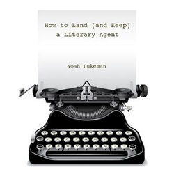 How to Land (and Keep) a Literary Agent