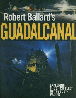 Robert Ballard's Guadalcanal