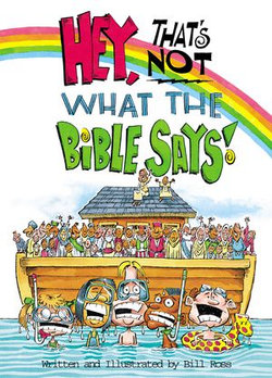 Hey! That's Not What The Bible Says!