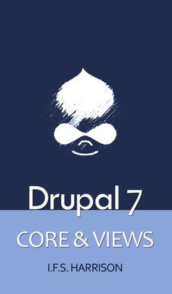 Boxed Set: Drupal 7 Core & Views