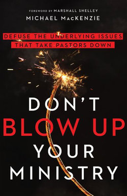 Don't Blow up Your Ministry