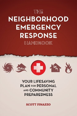 The Neighborhood Emergency Response Handbook