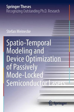 Spatio-Temporal Modeling and Device Optimization of Passively Mode-Locked Semiconductor Lasers