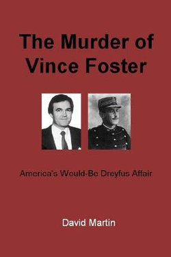 The Murder of Vince Foster