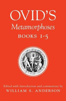 Ovid's Metamorphoses: Bks 1-5