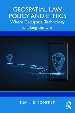 Geospatial Law, Policy and Ethics